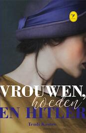 Vrouwen, hoeden en Hitler - Trudi Kanter (ISBN 9789045340265)