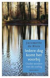 Iedere dag komt het voorbij - Jacomette de Blois (ISBN 9789089722829)