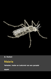 MALARIA - M. Boshart (ISBN 9789463384704)
