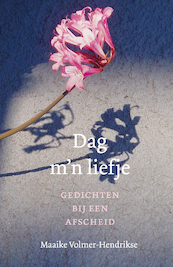 Dag m´n liefje - Maaike Volmer-Hendrikse (ISBN 9789089722454)
