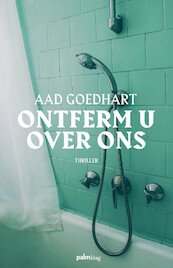 Ontferm u over ons - Aad Goedhart (ISBN 9789491773969)