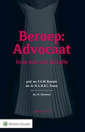 Beroep: Advocaat - F.A.W. Bannier, N.A.M.E.C. Fanoy (ISBN 9789013140422)