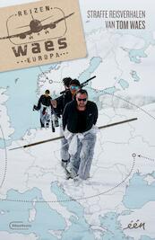 Reizen Waes Europa - Tom Waes (ISBN 9789022335871)