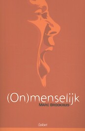 (On)menselijk - Marc Brookhuis (ISBN 9789044136302)