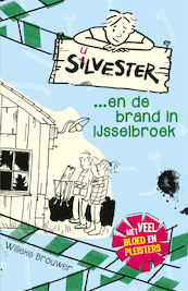 Silvester en de brand in Ijsselbroek - deel 2 (Midprice) - Willeke Brouwer (ISBN 9789026623165)