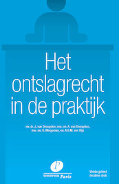 Het ontslagrecht in de praktijk - J. van Drongelen, A. van Drongelen, S. Klingeman, A.D.M. van Rijs (ISBN 9789462512078)