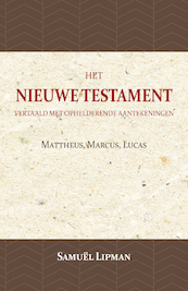 Mattheus, Marcus, Lucas - Samuël Lipman (ISBN 9789057194764)