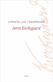 Christelijke toespraken - Søren Kierkegaard (ISBN 9789463402477)