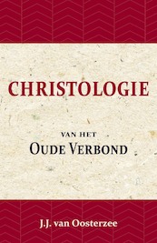Christologie van het Oude Verbond - J.J. van Oosterzee (ISBN 9789057195020)