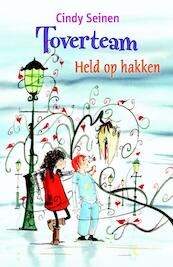 Toverteam. Held op hakken - Cindy Seinen (ISBN 9789020674927)