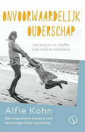 Onvoorwaardelijk ouderschap - Alfie Kohn (ISBN 9789492995643)