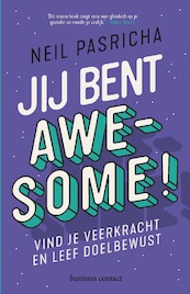 Jij bent awesome - Neil Pasricha (ISBN 9789047014331)