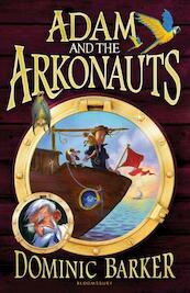 Adam and the Arkonauts - Dominic Barker (ISBN 9781408816318)