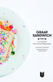 Graaf Sandwich en andere etenswaardigheden - Jan Paul Schutten (ISBN 9789059654778)