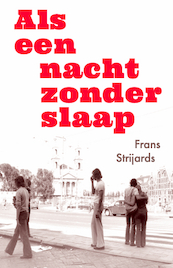 Als een nacht zonder slaap - Frans Strijards (ISBN 9789064038945)