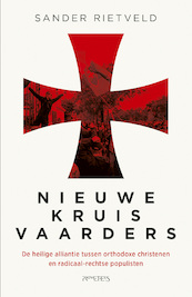 Nieuwe kruisvaarders - Sander Rietveld (ISBN 9789044645170)