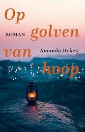 Op golven van hoop - Amanda Dykes (ISBN 9789051947182)