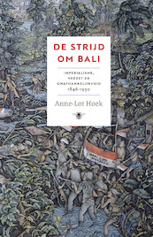 De strijd om Bali - Anne-Lot Hoek (ISBN 9789403152318)