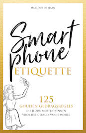 Smartphone Etiquette - Marlous de Haan (ISBN 9789083123837)