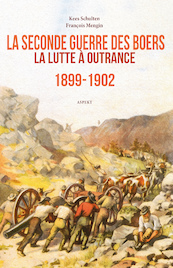 La Seconde Guerre des Boers 1899-1902 - Kees Schulten, François Mengin (ISBN 9789464248166)