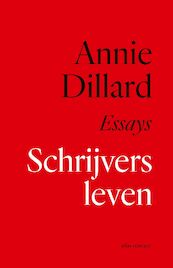 Schrijversleven - Annie Dillard (ISBN 9789045045443)