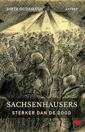 Sachsenhausers: Sterker dan de dood - Diete Oudesluijs (ISBN 9789464621976)