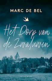 Het Dorp van de Zwaluwen (e-book) - Marc De Bel (ISBN 9789463373067)
