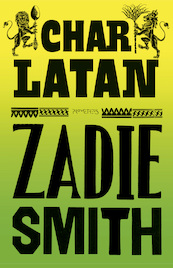 Charlatan - Zadie Smith (ISBN 9789044653342)