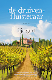 De druivenfluisteraar - Ilja Gort (ISBN 9789083284972)