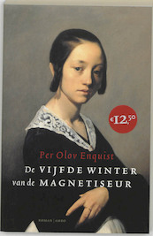 De vijfde winter van de magnetiseur - Per Olov Enquist (ISBN 9789026319709)