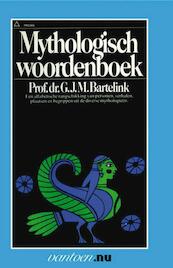 Mythologisch woordenboek - G.J.M. Bartelink (ISBN 9789031504756)