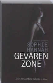 Gevarenzone - Sophie Hannah (ISBN 9789032511104)