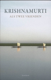 Als twee vrienden - Krishnamurti (ISBN 9789062710768)