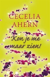 Kon je me maar zien - Cecilia Ahern (ISBN 9789049952112)
