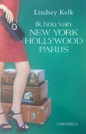 Ik hou van... New York, Hollywood, Parijs - Lindsey Kelk (ISBN 9789000311149)