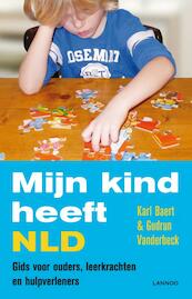 Mijn kind heeft NLD - Gudrun Vanderbeck, Karl Baert (ISBN 9789401403115)