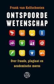 Ontspoorde wetenschap - Frank van Kolfschooten (ISBN 9789491567025)