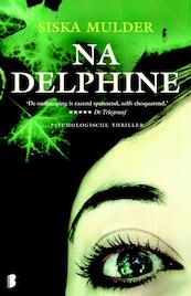 Na Delphine - Siska Mulder (ISBN 9789460237829)