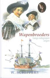 De wapenbroeders - Willem Schippers (ISBN 9789461150318)