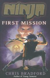 Ninja: First Mission - Chris Bradford (ISBN 9781842999394)
