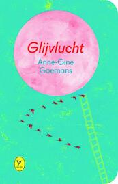 Glijvlucht plus 1 x gratis De liefde van een goede vrouw - Anne-Gine Goemans (ISBN 9789462370180)