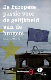 De Europese passie voor de gelijkheid van de burgers - J.W. Sap (ISBN 9789490962371)