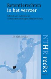 Retentierechten in het vervoer - B.H.G. Kruissen (ISBN 9789077320532)