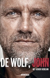 De Wolf, John - John de Wolf, Jeroen Siebelink (ISBN 9789046816875)