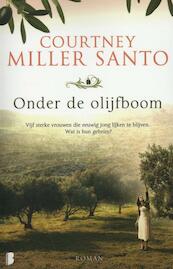 Onder de olijfboom - Courtney Miller Santo (ISBN 9789022571040)
