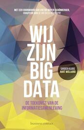 Wij zijn Big Data - Sander Klous, Nart Wielaard (ISBN 9789047007784)