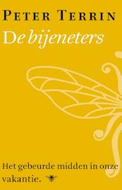 De bijeneters - Peter Terrin (ISBN 9789023492009)
