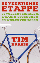 De veertiende etappe - Tim Krabbé (ISBN 9789044628425)
