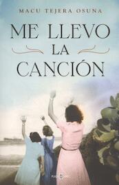 Me llevo la cancion - Macu Tejera (ISBN 9788401389580)