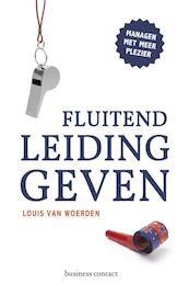 Fluitend leidinggeven - Louis van Woerden (ISBN 9789047008545)